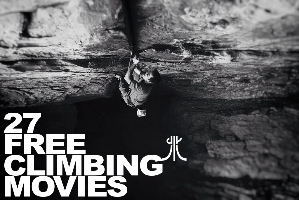 27 Free Climbing Movies in Streaming 2020